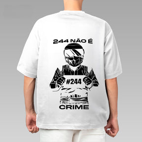 CAMISA 244 NÃO É CRIME